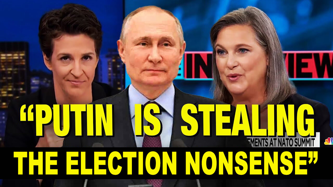 Last-Ditch INSANE RussiaGating From Maddow and Nuland