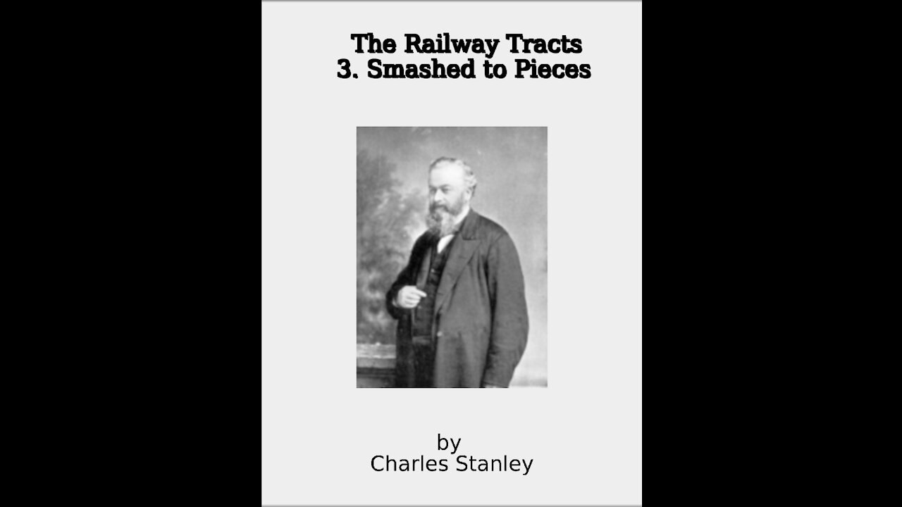 The Railway Tracts, 3 Smashed to pieces