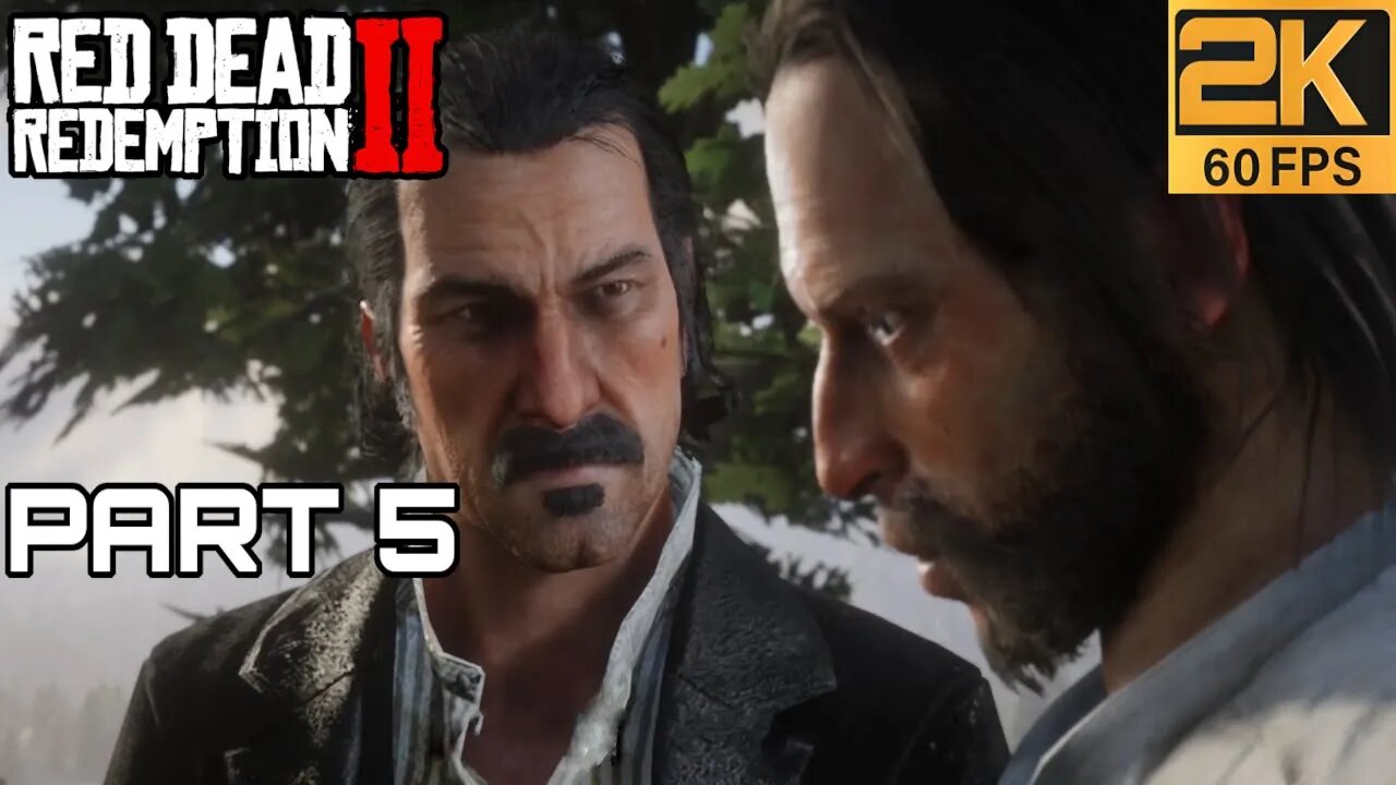 Redd Dead RedemptionⅡPart 5 PC Gameplay ﴾2K-60FPS﴿-No Commentary