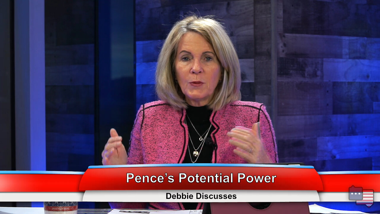 Pence’s Potential Power | Debbie Discusses 12.28.20