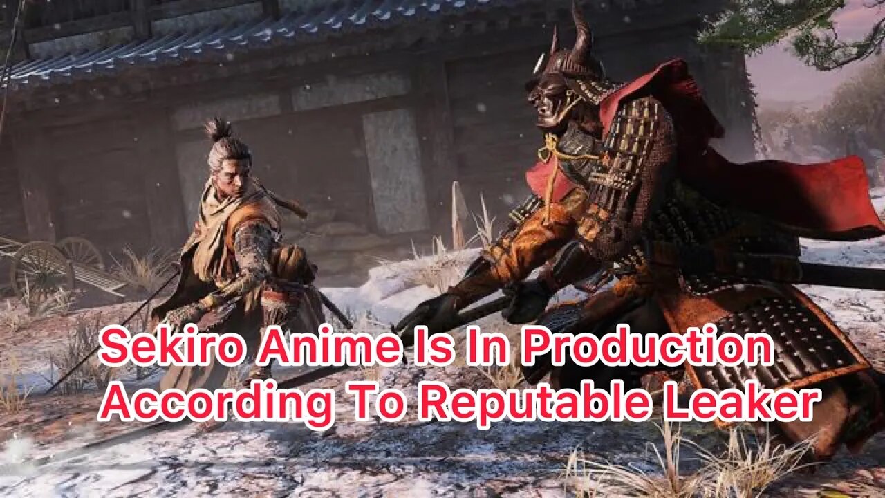 Sekiro Anime Is In Production According To Reputable Leaker