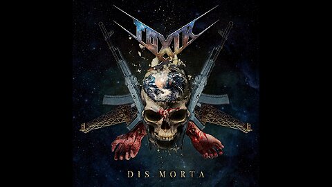 Toxik - Dis Morta