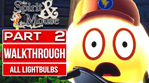 THE SPIRIT AND THE MOUSE Gameplay Walkthrough PART 2 No Commentary