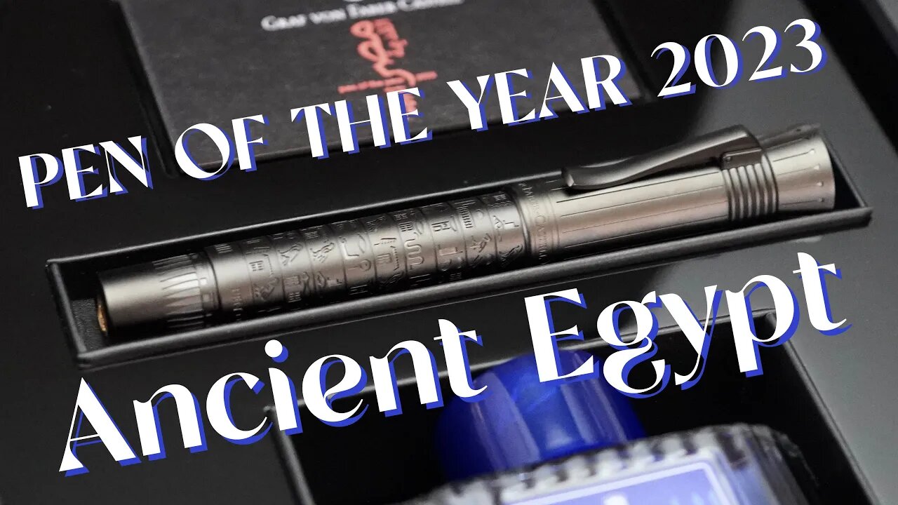 The 5800€ Pen of the Year 2023 "Ancient Egypt" of Graf von Faber-Castell