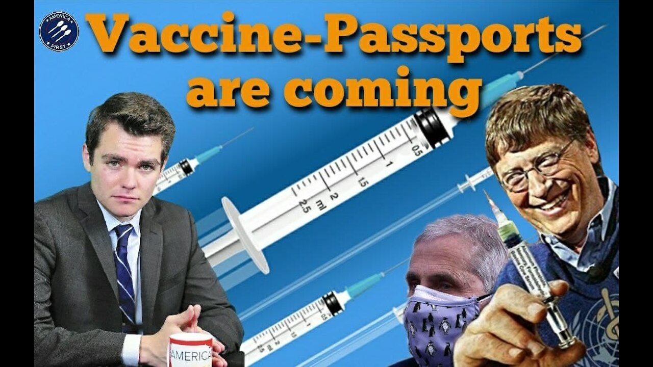 Nick Fuentes || Vaccine Passports are coming: Prepare accordingly