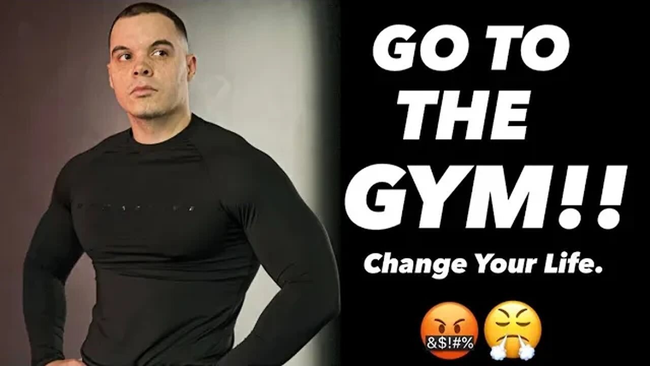 The Gym Will Change Your Life