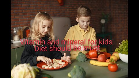 Vitamin and mineral for kids