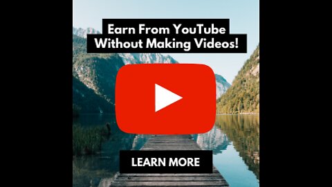 Earn From Youtube Without Making Videos! = $$$