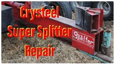 Cysteel Super Splitter Repair on the Wood Witch