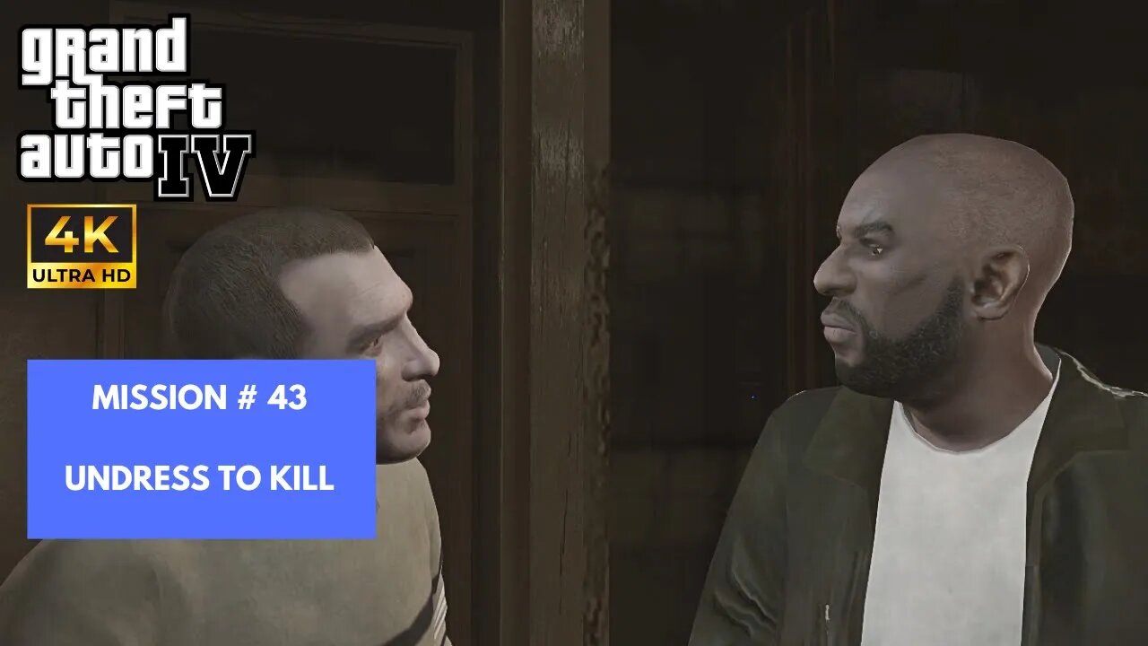 Grand Theft Auto IV | Mission - Undress to Kill | 4K PC Gameplay