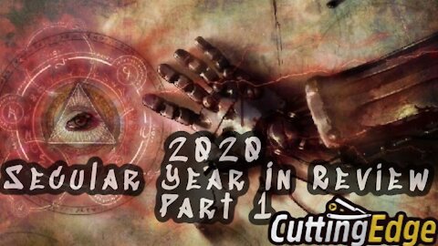 CuttingEdge: 2020 Secular Year In Review Part 1