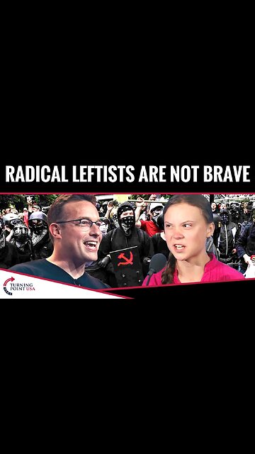 Radical Leftists Are Not Brave
