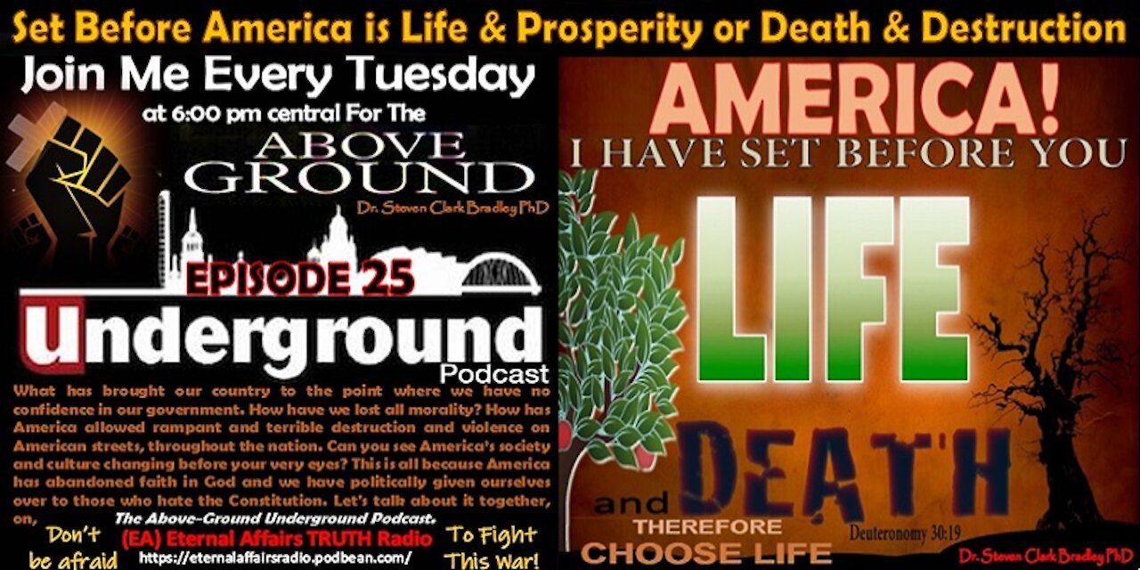 Episode 25 - Set Before America is Life & Prosperity or Death & Destruction