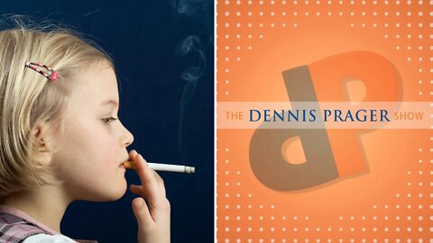 Dennis Prager: Not Old Enough To Smoke; Old Enough To Have Breasts Removed?