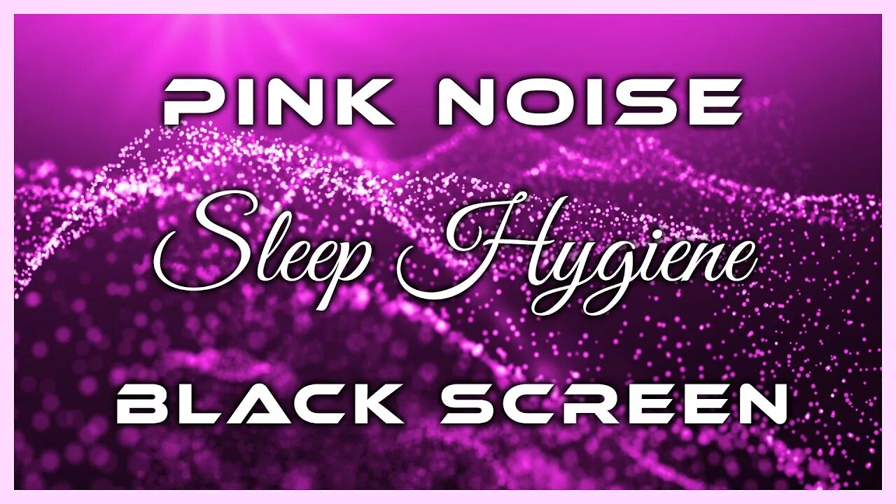 Get Amazing Sleep Hygiene | Pink Noise Black Screen | 10 Hours