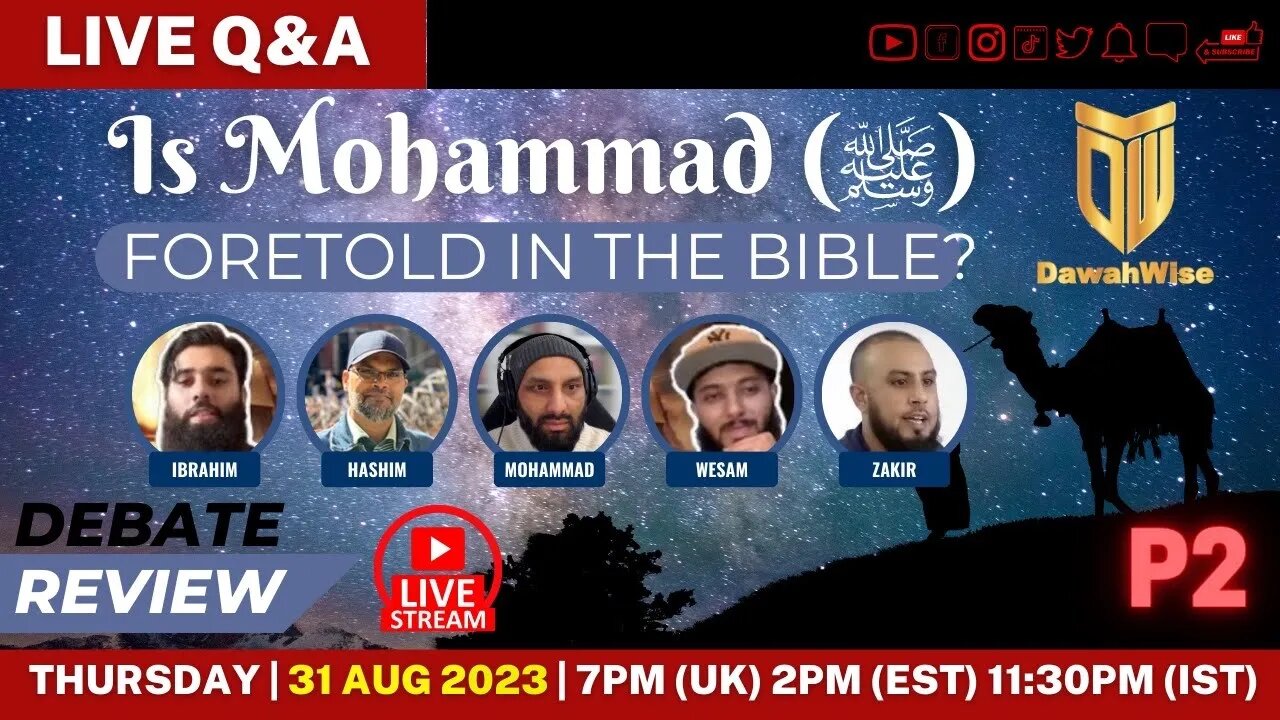 P2 DEBATE REVIEW Is Muhammad ﷺ in the Bible ft Ibrahim, Zakir, Wesam, Hashim, Mohammad