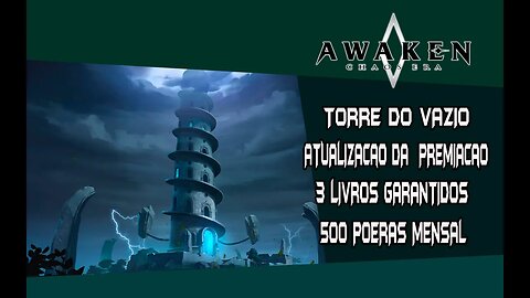 ATUALIZAÇÃO TORRE / AGOPRA O FOCO É TORRE / MELHOR PREMIAÇÃO DO GAME / #Awaken:chaoseta / #acecc