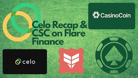 Celo Recap & CSC on Flare Finance