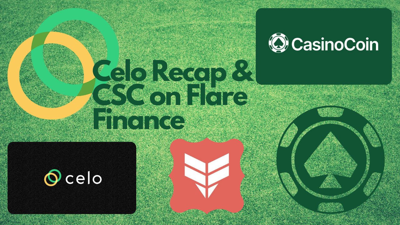 Celo Recap & CSC on Flare Finance