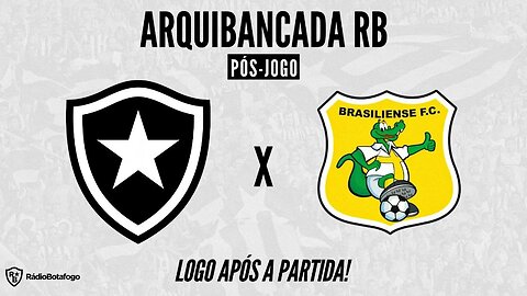 LIVE: BOTAFOGO GOLEIA BRASILIENSE E AVANÇA NA COPA DO BRASIL!