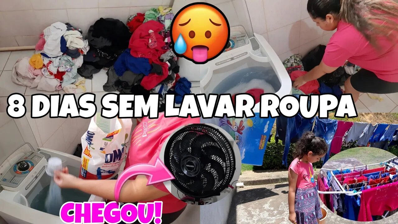 MUITA ROUPA SUJA 🤢ACUMULOU DE MAIS/ O VENTILADOR CHEGOU😍