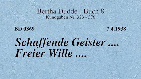 BD 0369 - SCHAFFENDE GEISTER .... FREIER WILLE ....