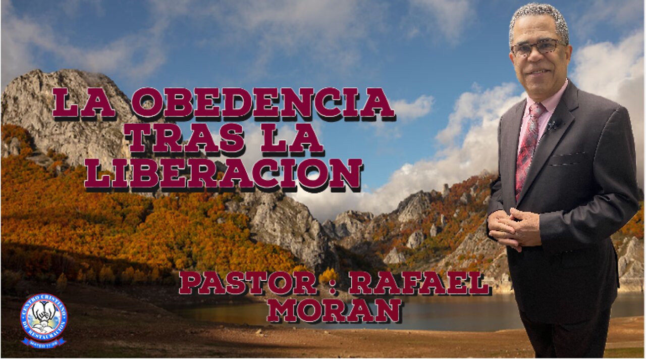 LA OBEDENCIA TRAS LA LIBERACION|| Pastor Rafael Moran