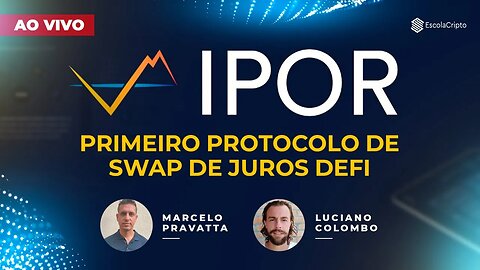 IPOR - Primeiro Protocolo de SWAP de Juros no DeFi