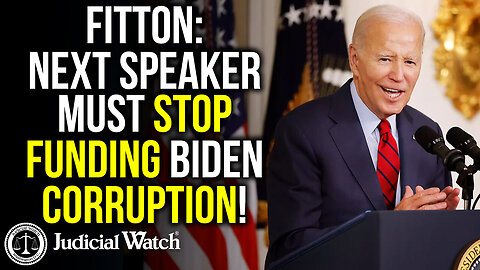 TOM FITTON | Next Speaker MUST Stop Funding Biden Corruption!