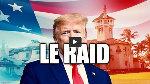 Le raid du FBI contre Trump