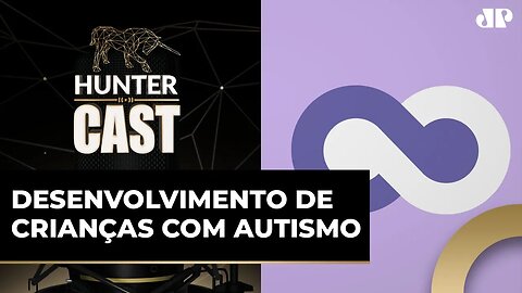 CEO da Genial Care conta qual foi sua motivação para criar a clínica | HUNTER CAST