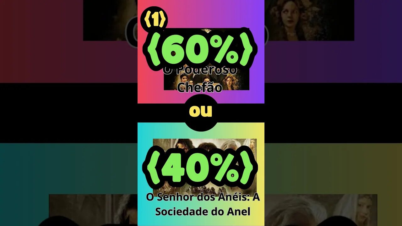 Qual você filme você escolhe?