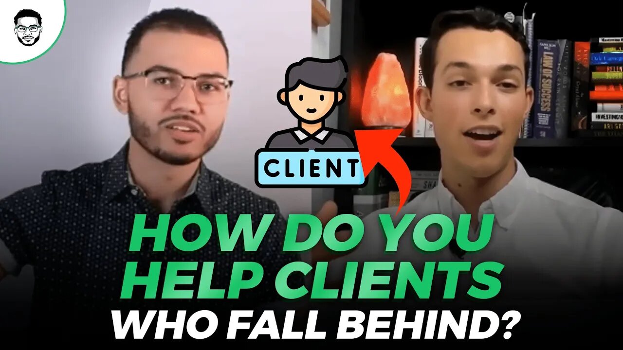 How Do You Help Clients Who Fall Behind?