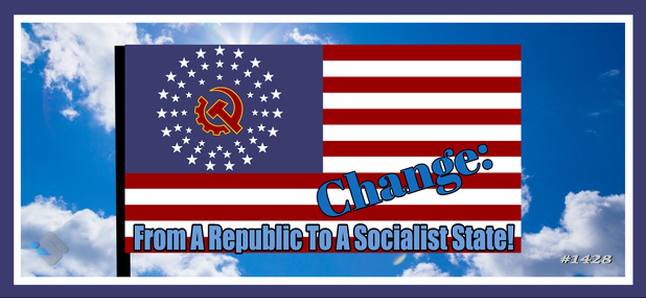 1428 - Change: From A Republic To A Socialist State!