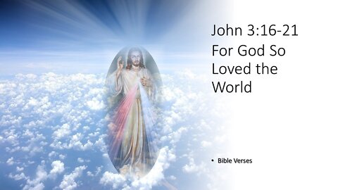 For God So Loved the World – John 3:16-21