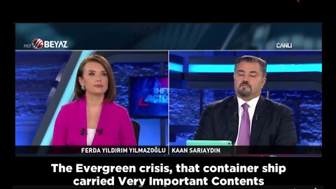 Kaan Sariadyn refered on Turkish TV to EverGiven in Suez Canal