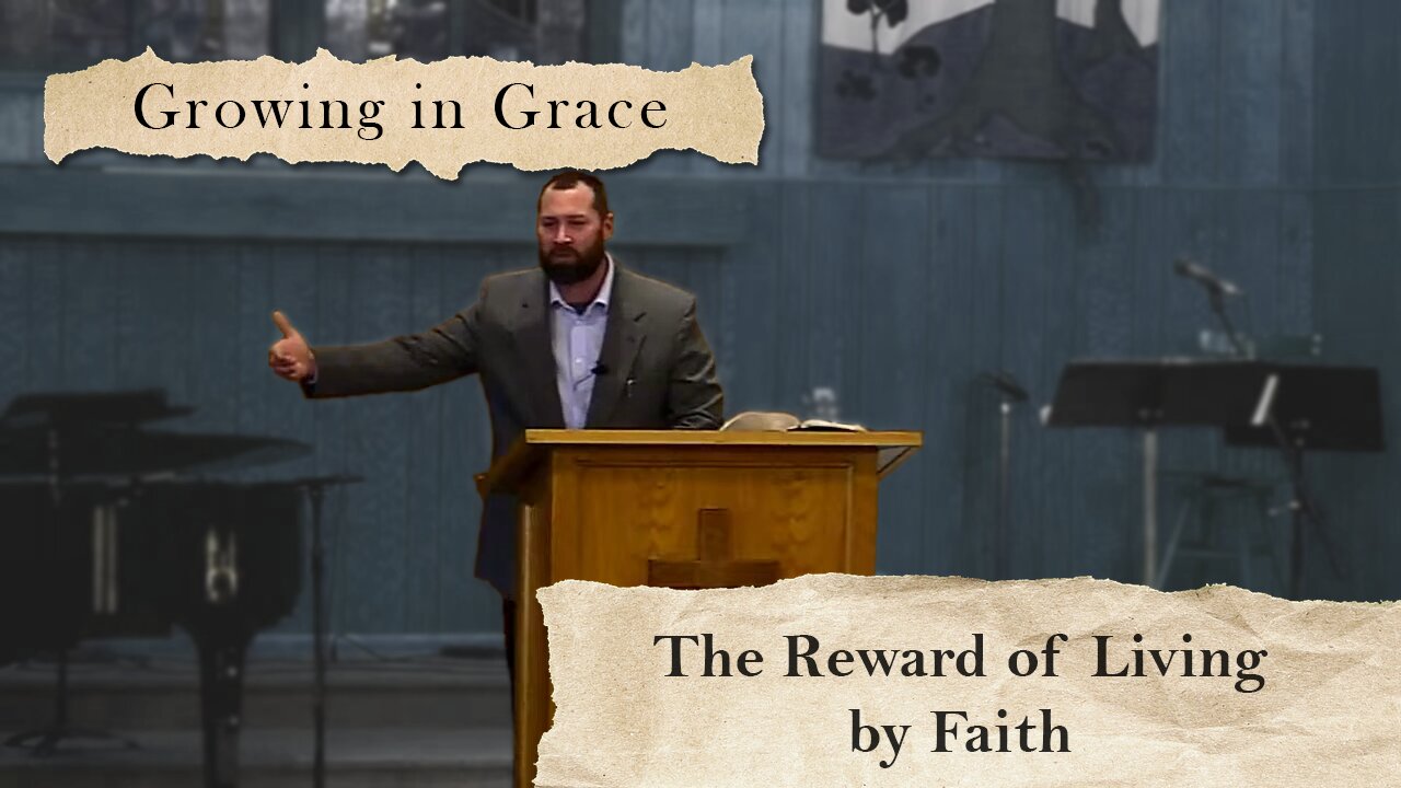 The Reward of Living by Faith