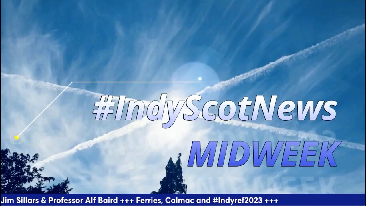 IndyScotNews Midweek 24 May 2022: with veteran Scottish independence campaigner Jim Sillars