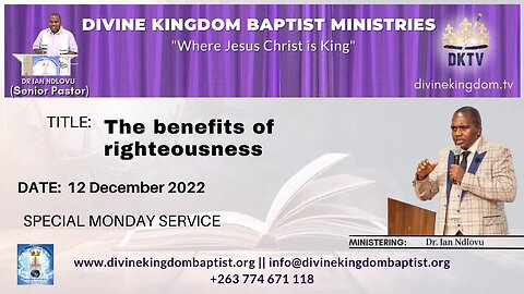 The benefits of righteousness - Dr. Ian Ndlovu