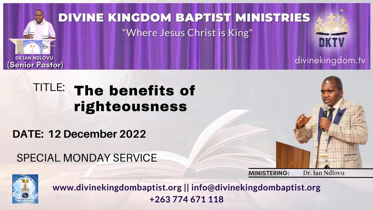 The benefits of righteousness - Dr. Ian Ndlovu