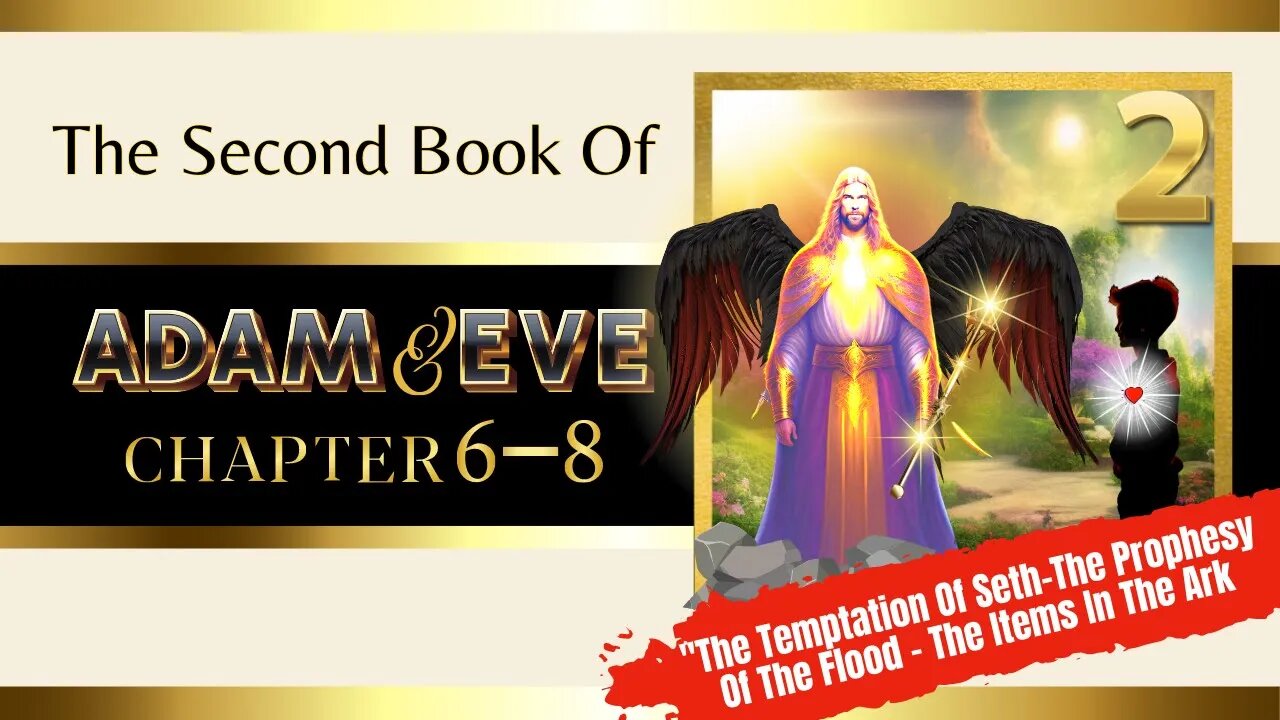 The Second Book Of Adam And Eve | Chapter 6-8 | Read And Listen To Audio Book With Images