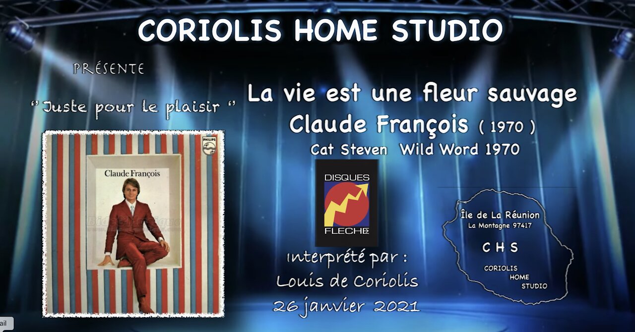 Fleur sauvage Claude François Cat Steven Wild World par Louis de Coriolis