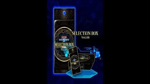 Yu-Gi-Oh! Duel Links - Selection Box Vol.06 x First Openings