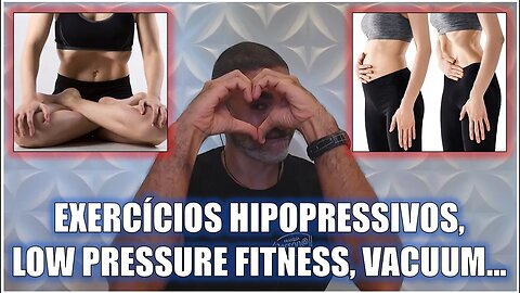 Exercícios hipopressivos, low pressure fitness, vacuum...