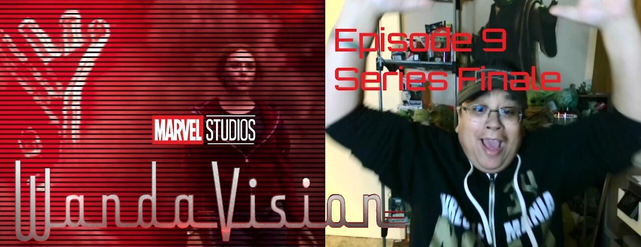 WandaVision 1X9- Series Finale REACTION