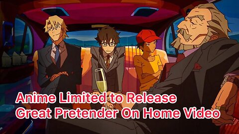 Anime Limited to Release Great Pretender On Home Video