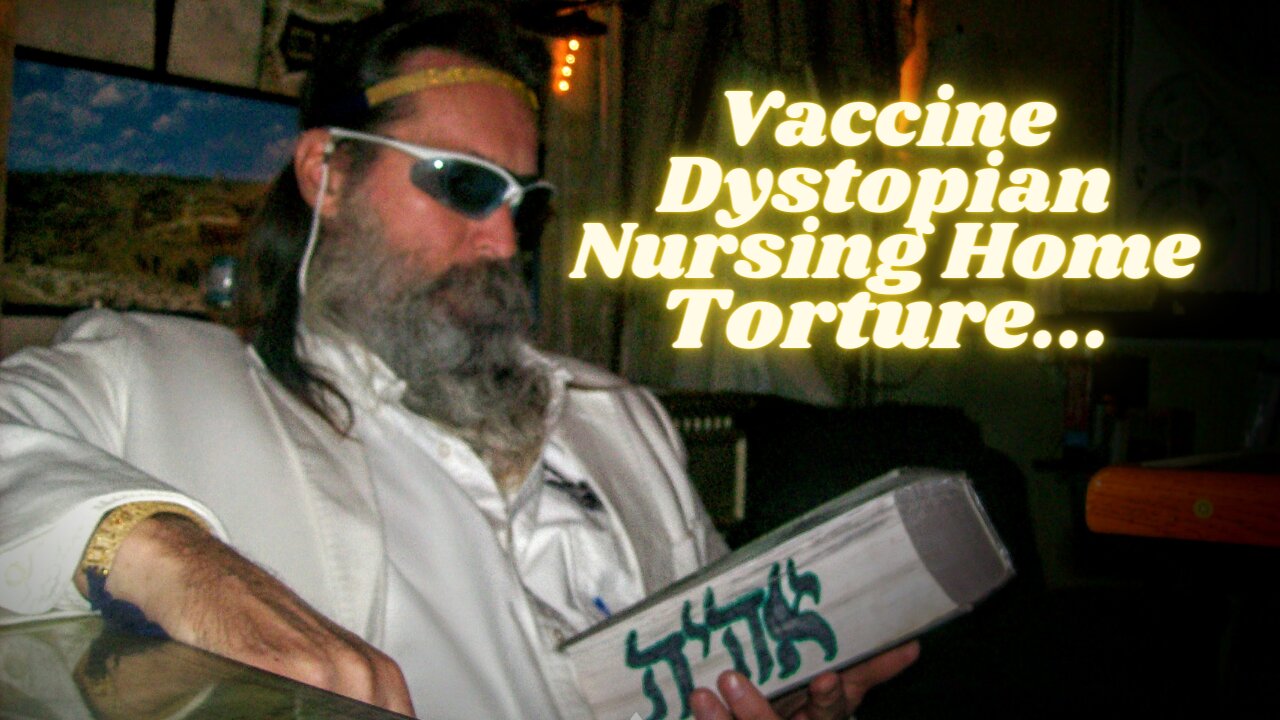 THE WISEST GENERATION IS LOCKED IN A NURSING HOME VACCINATION HELL OF BIBLICAL DISTORTIONS