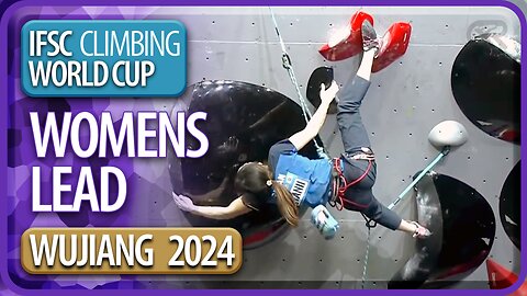 IFSC World Cup | Lead Finals | Wujiang | Women's | 2024