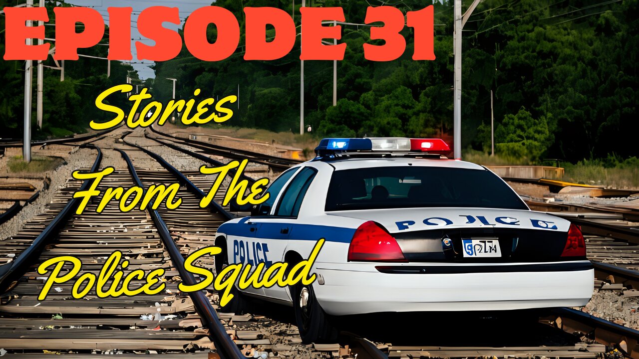 Tales From The Police Squad - Episode 31