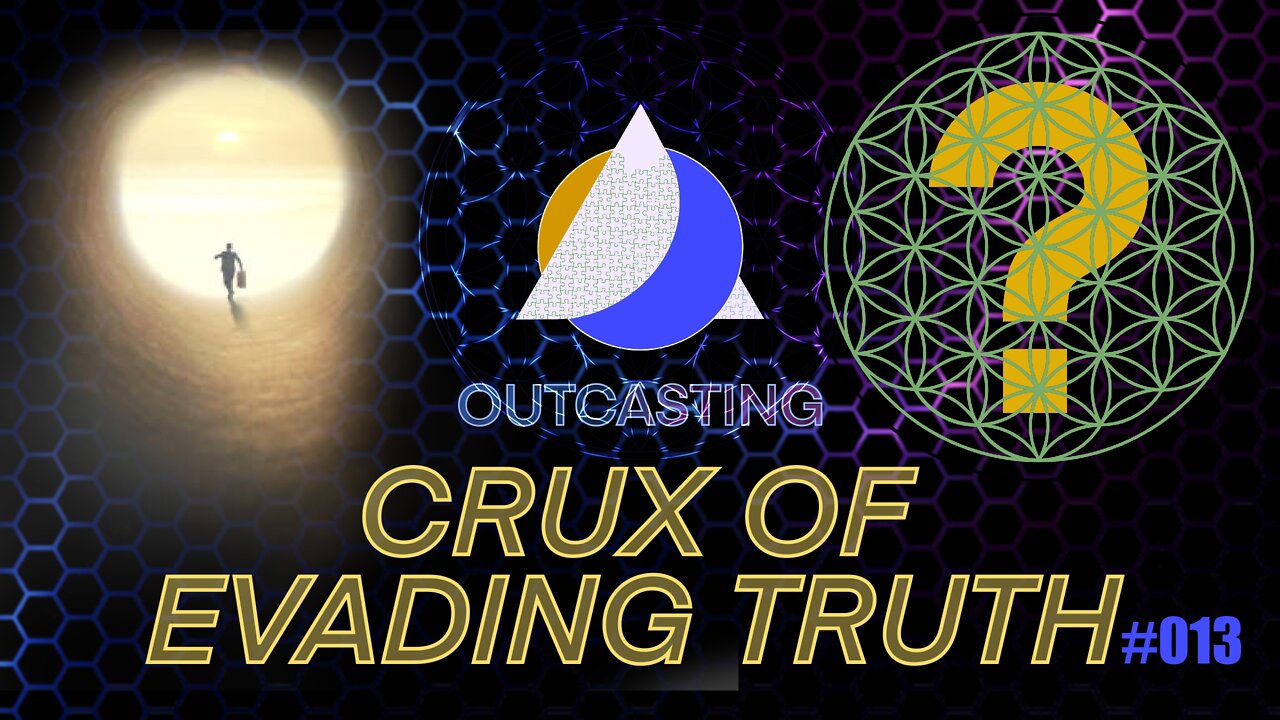 Crux of Evading Truth